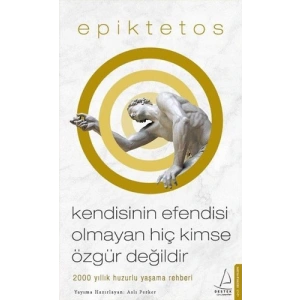 Kendisinin Efendisi Olmayan Hiç Kimse Özgür Değildir