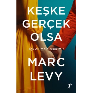 Keşke Gerçek Olsa / Marc Levy + Sanat Kitabı