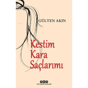 Kestim Kara Saçlarımı