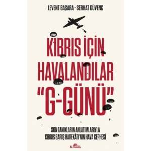 Kıbrıs İçin Havalandılar G-Günü