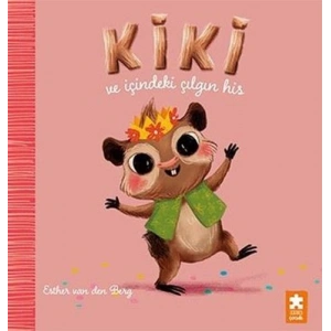 Kiki ve İçindeki Çılgın His
