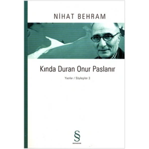 Kında Duran Onur Paslanır