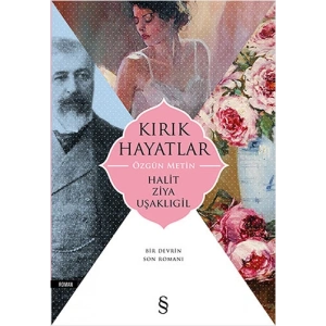 Kırık Hayatlar - Özgün Metin