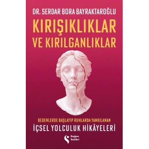 Kırışıklıklar ve Kırılganlıklar