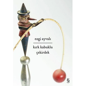 Kırk Kabuklu Çekirdek / Ezgi Ayvalı + Sanat Kitabı