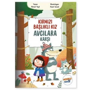 Kırmızı Başlıklı Kız Avcılara Karşı