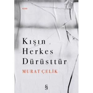 Kışın Herkes Dürüsttür