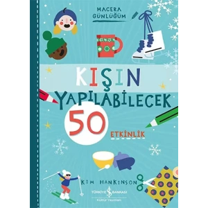 Kışın Yapılabilecek 50 Etkinlik