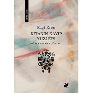 Kıtanın Kayıp Yüzleri