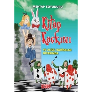 Kitap Kaçkını ve Alice Harikalar Diyarında