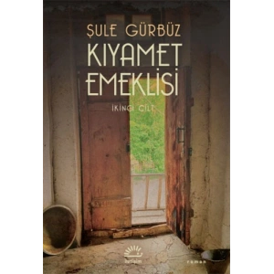 Kıyamet Emeklisi - İkinci Cilt