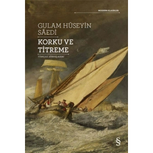 Korku ve Titreme / Gulam Hüseyin Saedi + Sanat Kitabı