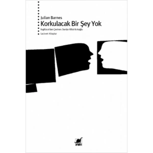 Korkulacak Bir Şey Yok