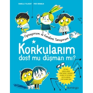Korkularım - Dost mu Düşman mı?