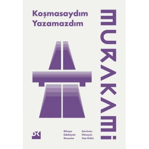 Koşmasaydım Yazamazdım