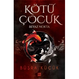 Kötü Çocuk 1 - Beyaz Nokta