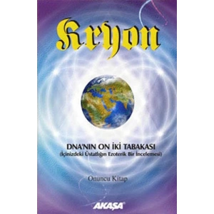 Kryon - DNAnın On İki Tabakası 10.Kitap