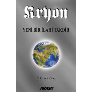 Kryon - Yeni Bir İlahi Takdir 8.Kitap