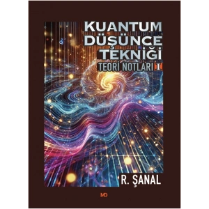 Kuantum Düşünce Tekniği Teori Notları 1