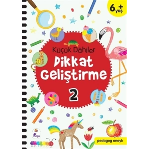 Küçük Dahiler Dikkat Geliştirme 2 (6+ Yaş)