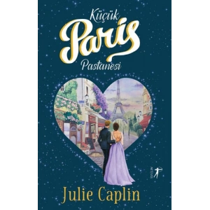 Küçük Paris Pastanesi / Julie Caplin + Sanat Kitabı