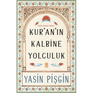 Kuranın Kalbine Yolculuk