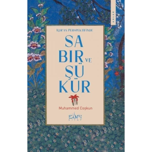 Kuran Perspektifinde Sabır ve Şükür