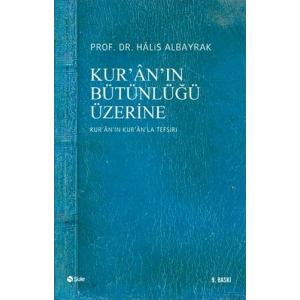 Kur’an’ın Bütünlüğü Üzerine