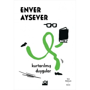 Kurtarılmış Duygular