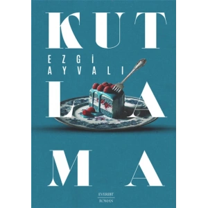 Kutlama / Ezgi Ayvalı + Sanat Kitabı