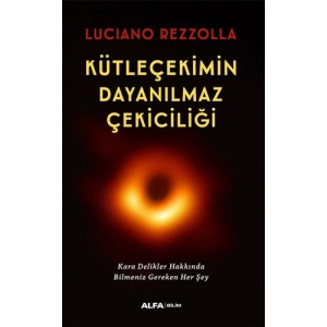 Kütleçekimin Dayanılmaz Çekiciliği