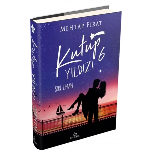 Kutup Yıldızı 6 - Son Liman (Ciltli)