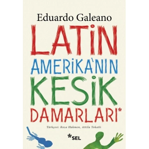 Latin Amerikanın Kesik Damarları