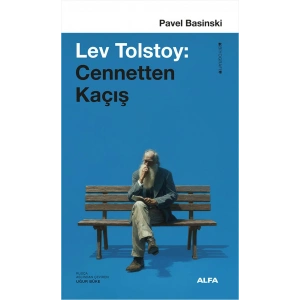 Lev Tolstoy: Cennetten Kaçış