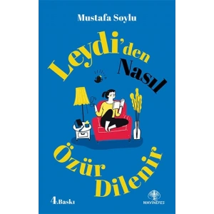 Leydi’den Nasıl Özür Dilenir