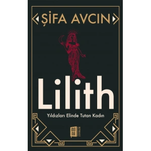 Lilith - Yıldızları Elinde Tutan Kadın