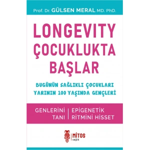Longevity Çocuklukta Başlar