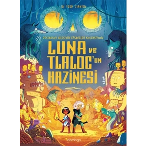 Luna ve Tlaloc’un Hazinesi