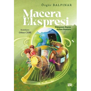 Macera Ekspresi – Dünyanın Dışına Açılan Pencere