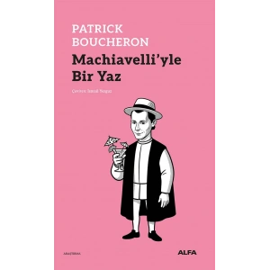 Machiavelli’yle Bir Yaz