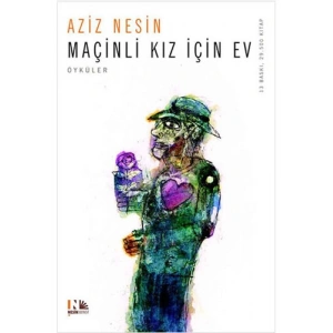 Maçinli Kız İçin Ev