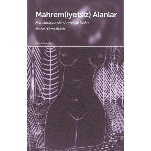 Mahrem(iyetsiz) Alanlar