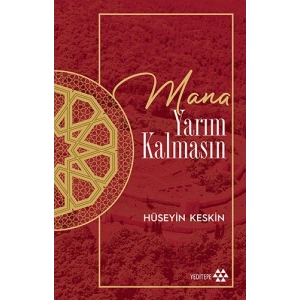 Mana Yarım Kalmasın