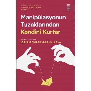 Manipülasyonun Tuzaklarından Kendini Kurtar