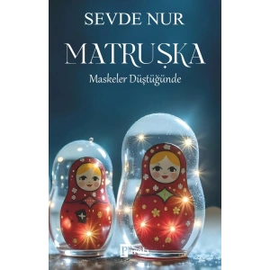 Matruşka - Maskeler Düştüğünde