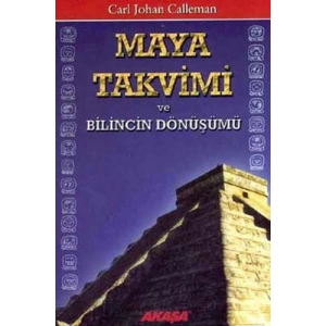 Maya Takvimi ve Bilincin Dönüşümü