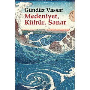 Medeniyet, Kültür, Sanat