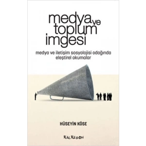 Medya ve Toplum İmgesi