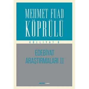 Mehmet Fuad Köprülü Külliyat 6