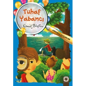 Meraklı Çocuklar - Tuhaf Yabancı